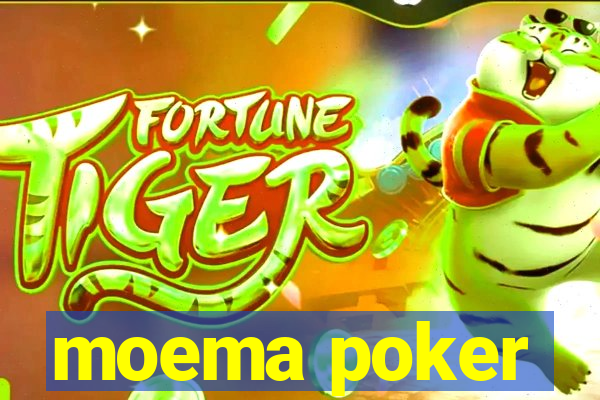 moema poker